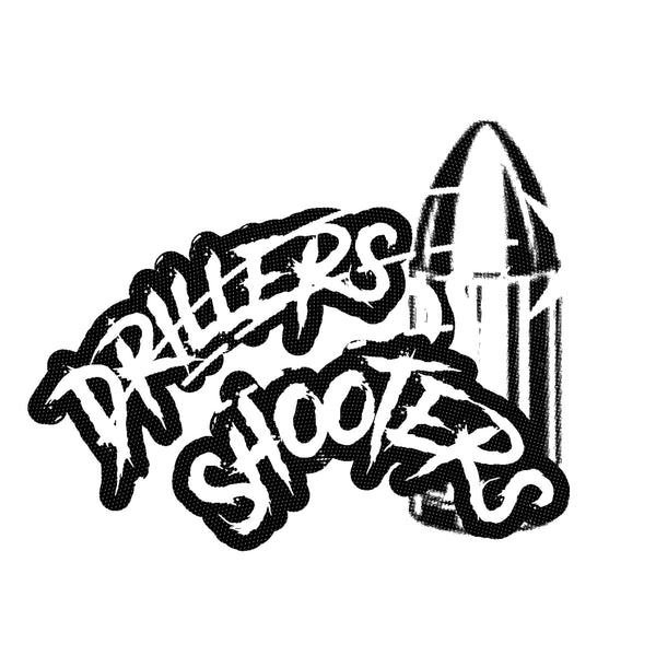 Drillers & Shooters